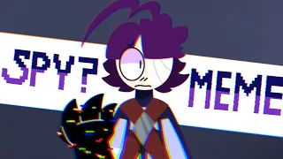 SPY? | Animation Meme | New SpookyMonth AU