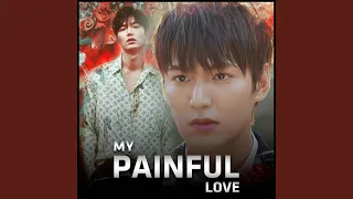 My Painful Love
