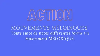 Action : Mouvement Mélodiques - Théorie Musicale