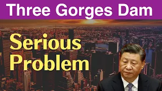 Three Gorges Dam ● Serious Problem ● Sep 23 2023  ● Flood , China Latest information