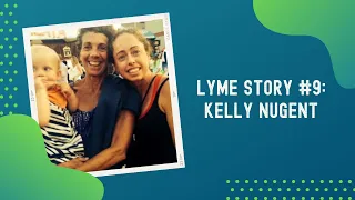 Lyme Story #9-Kelly Nugent