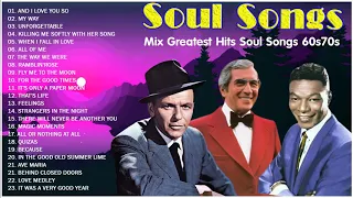 Frank Sinatra,Perry Como ,Nat king Cole - Mix Greatest Hits Soul Songs 60s 70s