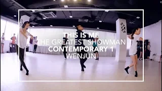 This Is Me (The Greatest Showman) | Wenjun Choreography