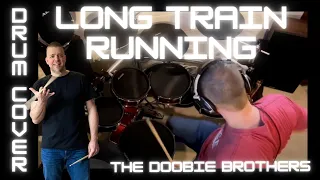 How To  Play Long Train Running - The Doobie Brothers - Drum Cover