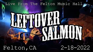 Leftover Salmon Live! Felton Music Hall 2-18-2022