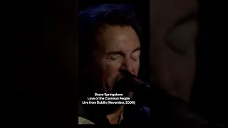 Bruce Springsteen - Love of the Common People - Live from Dublin (November, 2006)