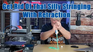 Get Rid of That Silly Stringing With Retraction