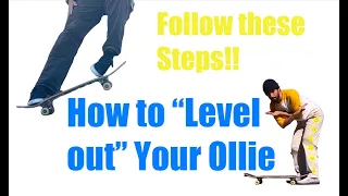 Level Your Ollie & What You're Doing Wrong