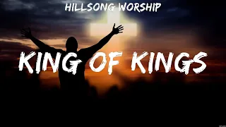 Hillsong Worship - King Of Kings (Lyrics) Bethel Music, Hillsong Worship, for KING & COUNTRY