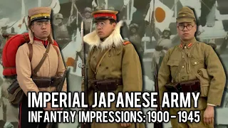Imperial Japanese Army Infantry Impressions: 1900 - 1945