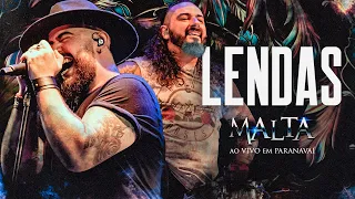 Malta - Lendas (Ao Vivo em Paranavaí)