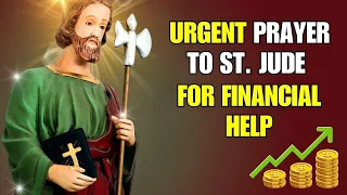 Powerful Prayer to St. Jude for URGENT Financial Help & Financial Breakthrough