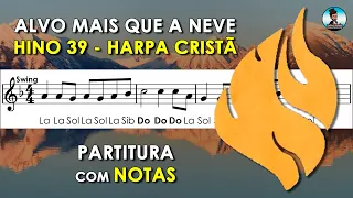 Alvo Mais Que A Neve | Partitura com Notas Flauta Doce, Violino + Playback | Hino 39 Harpa Cristã