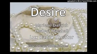 Desire - Marlene Dietrich - Herbert Marshall - Lux Radio Theater