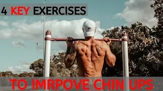 4 KEY EXERCISES TO IMPROVING CHIN UPS | TUTORIAL