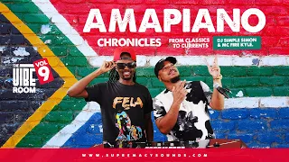 The Vibe Room Vol. 9 - Amapiano Chronicles - From Classics to Currents