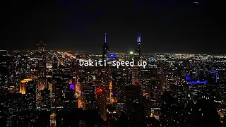 Dakiti-speed up [Bad Bunny]