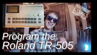 Roland TR - 505 - How to program beats on the weird drum machine ||| MADE ON TAPE