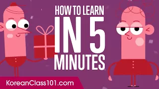 How to Learn Korean in 5 Minutes