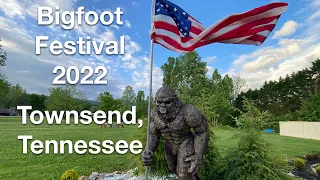 Bigfoot Festival, 2022 In Townsend, Tennessee