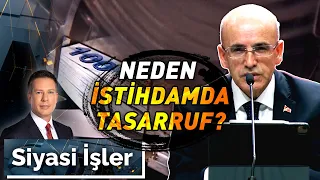 Kamuda Tasarrufun Etkileri Ne Olacak? | Siyasi İşler 14 Mayıs 2024