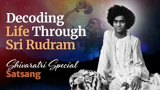 Decoding Life Through Sri Rudram | Shivaratri Special Satsang