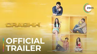 Crashh | Official Trailer | Kunj Anand | Aditi Sharma | Anushka Sen | Streaming Now On ZEE5