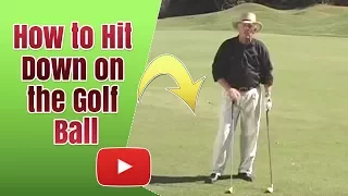 Secrets of Successful Golf: How to Hit Down on the Ball - AJ Bonar