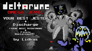 Deltarune - YOUR BEST JESTER + Discharge (Omega Jevil)