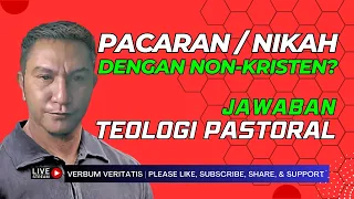 VV-49) "Pacar Saya Non-Kristen": Para Gembala, Orangtua, dan Pemuda/i Kristen