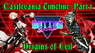 The Castlevania Timeline Part 1: Origins of Evil - Button Smash