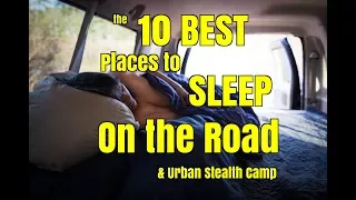 10 Best Places to Sleep on the Road While Urban Stealth Camping