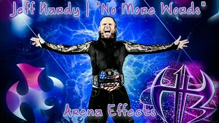 [RAE] Jeff Hardy Theme Arena Effect | "No More Words" (Full Version)