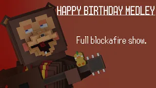 Happy Birthday Medely | Blockafire Explosion Full Show