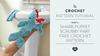 Shark Puppet Scrubby Part 2 of 2 | Free Crochet Pattern