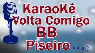 KARAOKÊ VOLTA COMIGO BB- PISEIRO 2021