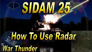War Thunder - How To Use Radar - SIDAM 25 - War Thunder Tutorial