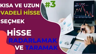 HİSSE TARAMAYI ÖĞRENİP KÂR MARJINI YAKALAYIN ! ÖRNEKLİ - Hisse Senedi Taraması Nasıl Yapılır ? /3