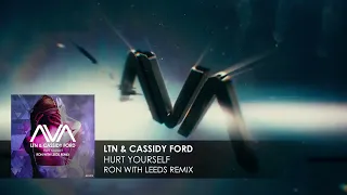 LTN & Cassidy Ford - Hurt Yourself (Ron with Leeds Remix)