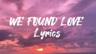 We Found Love Lyrics Full Song[New English Song 2024]#wefoundlove #musiclovers #music #englishmusic