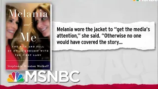 'That's When I Hit Record.": Fmr. Melania Trump Advisor On Why She Made Recordings | MSNBC