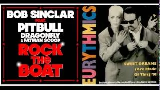 Bob Sinclar Feat. Pitbull Vs Eurythmics - Sweet Rock The Dreams Boat (Andrea Camera Mash Up)