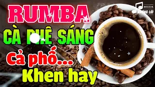 Cà Phê Sáng Mở Nhạc Này Cả Phố Khen Hay Hòa Tấu Rumba Không Lời 2020 KHÔNG QUẢNG CÁO Hòa Tấu Guitar