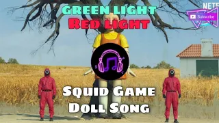 RED LIGHT, GREEN LIGHT - Squid Game Doll Song ,123 무궁화 꼬찌 피엇 소리다 (Mugunghwa Kkoci Pieot Seumnida)