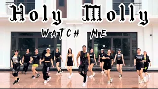 Watch Me | Holy Molly | Suraj Sunar