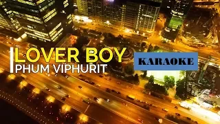 Lover Boy - Phum Viphurit (Karaoke)