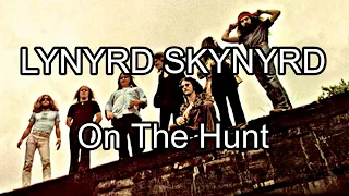 LYNYRD SKYNYRD - On The Hunt (Lyric Video)