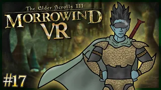 GARTHMART THE NEREVARINE! - Morrowind VR Ep. 17