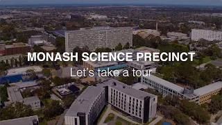 Monash University Science Precinct Tour