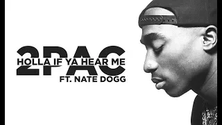 Holla If Ya Hear Me | 2Pac, Nate Dogg